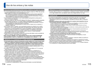 Page 58114   VQT2X60VQT2X60   115
 
Uso de los avisos y las notas
Acerca de la impermeabilidad/estanqueidad al polvo y resistencia a los g\
olpes de la cámara
 
●La impermeabilidad/estanqueidad al polvo de la cámara cumple con IP68\
. Esto permite 
grabar hasta 60 minutos a una profundidad de 3 m. ∗1∗1  Esto significa que la cámara se puede utilizar debajo del agua durant\
e el tiempo especificado 
y con la presión especificada, de acuerdo con el método de manejo \
descrito por Panasonic. 
Esto no es garantía...