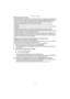 Page 7- 7 -
Antes de usar el dispositivo
∫Manipulación de la cámara
•La impermeabilidad no se garantiza si la unidad está sujeta a un impacto como resultado de un 
golpe o caída, etc. Si ocurre un impacto en la cámara, debe ser inspeccionada (con cargo) por 
un centro de servicio Panasonic para verificar que la impermeabilidad todavía sea eficaz.
•Cuando la cámara se salpica con detergente, jabón, agua termal, aditivo para baño, 
bronceador, pantalla solar, químico, etc. lávela de inmediato.
•La función de...