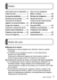 Page 7 (SPA) VQT4H90   7
Índice
Antes de usar
Información para su seguridad ... 2
Antes de usar
 ........................... 7
Accesorios estándar
 ............... 8
Nombres de las partes
 .......... 10
Colocación de la tapa del  
objetivo y la correa de hombro
 ... 13
Carga de la batería
 ................ 14
Inserción y extracción de la 
tarjeta (opcional)/batería
 ....... 15
Puesta en hora del reloj
 ........ 16
Toma de imágenes
 ................ 17 Para ver sus imágenes  
[Repr. normal]...