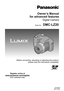 Page 1VQT4K59
M0712KZ0
Owner’s Manual  
for advanced features
Digital Camera
Model No.DMC-LZ20
Before connecting, operating or adjusting this product,  
please read the instructions completely.
Register online at 
www.panasonic.com/register 
(U.S. customers only) 