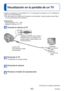 Page 92- 92 -VQT4K60
 
Visualización en la pantalla de un TV
Puede ver imágenes en la pantalla de un TV conectando la cámara a su TV mediante el 
cable de AV (suministrado).
 
●No use ningún otro cable de AV excepto el suministrado. Hacerlo puede causar fallos 
en el funcionamiento de la cámara.
Preparativos:  • Ajuste [Aspecto TV]. ( →48)
 • Apague la cámara y el TV.
Conecte la cámara al TV
Verifique el sentido de la clavija e 
insértela recta. (Los daños en la 
clavija pueden causar fallos en el...