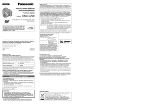 Page 1Accesorios de serie
Insertar la tarjeta (opcional)/las bateríasNombres y funciones de los principales componentes
Estimado cliente: 
¡Gracias por haber elegido Panasonic!
Usted ha comprado uno los más sofisticados y confiables productos que se encuentran 
en el mercado hoy día. Úselo correctamente, le garantizamos que usted y su familia 
gozarán de él durante años. Tómese un rato para rellenar la información abajo.
El número de serie se encuentra en la etiqueta ubicada en la cara inferior de su cámara....