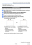 Page 74- 74 -VQT4V99
Taking pictures according to the scene  [Scene Mode] 
 • How to select a scene (→73) • Using flash in Scene Modes (→58)
[Panorama Shot]
Creates a single panorama picture by stitching 3 still pictures.
Use cursor button to select the recording direction, and press 
[MENU/SET] to set
Check the recording direction and press [MENU/SET]
Special panorama guidelines will be displayed during recording.
Press the shutter button halfway to focus
Press the shutter button fully to start recording...