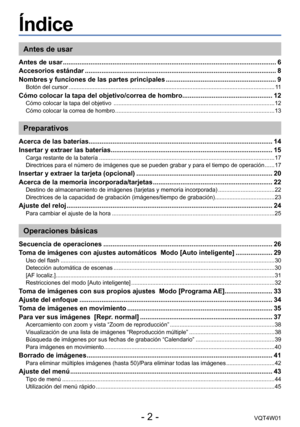 Page 2- 2 -VQT4W01
Índice
Antes de usar
Antes de usar ........................................................................\
............................................ 6
Accesorios estándar
 ........................................................................\
................................ 8
Nombres y funciones de las partes principales

 
............................................................ 9Botón del cursor ..........................................................................\...