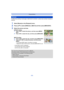 Page 96- 96 -
Playback/Editing
To allow easy posting to web pages, attachment to email etc., picture size (number of pixels) is 
reduced.
1Select [Resize] on the [Playback] menu.
2Press 3/4 to select [SINGLE] or [MULTI] and then press [MENU/SET].
•You can set up to 50 pictures at one time in [MULTI].•The picture quality of the resized picture will deteriorate.•This function is not available in the following cases:
–Motion pictures–Pictures taken in Panorama Shot Mode–Pictures with date stamped
[Resize]
3Select...