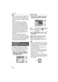 Page 74Menu Settings
74VQT0U87
 DPOF is an abbreviation of [Digital Print Order Format]. This feature allows you to 
write print information to media and then 
use the information on a DPOF-compliant 
system.
 DPOF print setting is a convenient 
function when printing pictures with a 
printer that supports PictBridge (P82). 
The date printing setting on the printer 
may take priority over the date printing 
setting on the camera. Check the date 
printing setting on the printer also. (P82)
 It is necessary to...