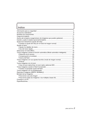 Page 77(SPA) VQT1P10
Indice
Información para su seguridad ........................................................................................... 2
Accesorios estándares ....................................................................................................... 8
Nombres de componentes.................................................................................................. 9
Carga de la batería...