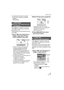 Page 87Ajustes de menú
87VQT0Y28
 Las siguientes funciones no pueden 
usarse con las imágenes protegidas.
–[GIRAR]
– [DOB AUDIO]
Pulse [ ] para visualizar el menú del 
modo [REPR.] y seleccione el elemento 
para ajustar. (P79)
Puede agregar el audio después de tomar 
una imagen.
1Mueva 2/1 para seleccionar la 
imagen, luego mueva 4 para 
iniciar la grabación del audio.
 Cuando el audio ya está grabado, 
aparece la pantalla de mensaje 
[¿SOBRESCRIBIR DATOS DE 
AUDIO?]. Mueva 3 para seleccionar 
[SI] y luego...