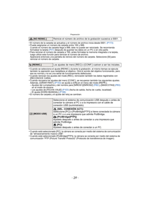 Page 29Preparación
- 29 -
•El número de la carpeta se actualiza y el número de archivo inicia desde 0001. (P173)•Puede asignarse un número de carpeta entre 100 y 999.
Cuando el número de carpeta llega a 999, éste no puede ser reiniciado. Se recomienda 
formatear la tarjeta (P31) después de guardar los datos en un PC o en otra parte.
•Para reiniciar el número de carpeta a 100, antes formatee la memoria integrada o la tarjeta, 
luego utilice esta función para re iniciar el número de archivo.
Aparecerá entonces...