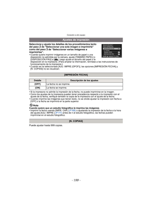 Page 199- 199 -
Conexión a otro equipo
Seleccione y ajuste los detalles de los procedimientos tanto 
del paso 2 de “Seleccionar una sola imagen e imprimirla” 
como del paso 3 de “Seleccionar varias imágenes e 
imprimirlas”.
•
Cuando quiere imprimir imágenes en un tamaño de papel o una 
disposición no admitida por la cámara, ajuste [TAMAÑO PAPEL] o 
[DISPOSICIÓN PÁG] a [
{], luego ajuste el tamaño del papel o la 
disposición en la impresora. (Para ampliar la información, remítase a las instrucciones de...