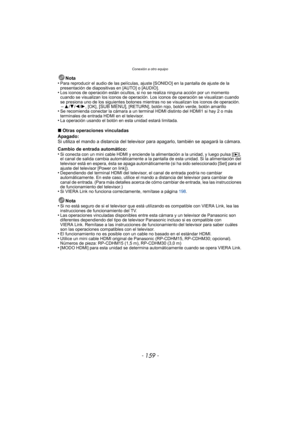 Page 159- 159 -
Conexión a otro equipo
Nota
•Para reproducir el audio de las películas, ajuste [SONIDO] en la pantalla de ajuste de la 
presentación de diapositivas en [AUTO] o [AUDIO].
•Los iconos de operación están ocultos, si no se realiza ninguna acción por un momento 
cuando se visualizan los iconos de operación. Los iconos de operación se visualizan cuando 
se presiona uno de los siguientes botones mientras no se visualizan los iconos de operación.
–3/ 4/2 /1, [OK], [SUB MENU], [RETURN], botón rojo, botón...