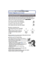 Page 64Grabación
- 64 -
Modos aplicables: 
Tomar imágenes con el zoom
Puede acercarse con el zoom para que las personas y los objetos aparezcan más 
cercanos o bien aléjese con el zoom para grabar paisajes en gran ángulo. Para que los 
sujetos aparezcan aún más cercanos (máximo de 46,9 k), no ajuste el tamaño de la 
imagen al valor más alto para cada relación de aspecto ( X/Y /W /).
∫ Cambiar la velocidad del zoom
Puede hacer funcionar el  zoom a 2 velocidades 
según el ángulo de rotación de la palanca del...
