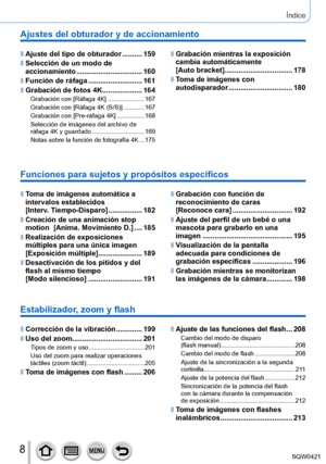 Page 88
Índice
Ajustes del obturador y de accionamiento
 ■Ajuste del tipo de obturador ..........159
 ■Selección de un modo de 
accionamiento .......
..........................160
 ■Función de ráfaga ....... ....................161
 ■Grabación de fotos 4K ........ ............164Grabación con [Ráfaga 4K] .... .................167
Grabación con [ Ráfaga 4K (S/S)] ....
........167
Grabación con [Pre-ráfaga 4K]
 ................ 168
Selección de imágenes del archivo de 
ráfaga 4K y guardado
 .......