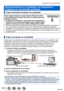 Page 313313
Conexión con otros aparatos
Almacenamiento en el grabador de fotografías e 
imágenes en movimiento grabadas
Copia insertando la tarjeta en el grabador
Puede copiar imágenes usando equipos Panasonic (tales 
como grabadores de discos Blu-ray) con soporte para cada 
formato de archivo.
 •El método para importar a otros dispositivos fotografías e 
imágenes en movimiento grabadas en esta unidad cambia 
según el formato del archivo (JPEG, RA

W, AVCHD o MP4).
 •No puede copiar archivos de ráfaga 4K...