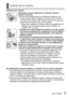Page 9 (SPA) VQT5B59   9
Cuidado de la cámara
 ■Manejo de la cámara
Mantenga la cámara alejada de la vibración, fuerza o 
presión excesivas.
 ●Evite usar la cámara bajo las condiciones siguientes, las 
cuales pueden dañar el objetivo, el monitor LCD, el visor o 
el cuerpo de la cámara. Esto también puede ser la causa de 
que la cámara funcione mal o que no grabe.
 • Dejar caer o golpear la cámara contra una superficie dura • Empujar con una fuerza excesiva sobre el objetivo, el monitor LCD o el visor
 ●Cuando...