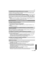 Page 205205VQT2S32
Otro
•¿Es ésta una imagen que se grabó con otro equipo? En ese caso, estas imágenes pueden 
visualizarse con una calidad de imagen mermada.
•Cuando está en funcionamiento la corrección digital de ojos rojos ([ ], [ ], [ ]), si 
toma una imagen de un sujeto que tenga un color rojo rodeado por el color del matiz de la piel, 
aquella porción roja puede corregirse al negro por medio de la función digital de reducción de 
ojos rojos.
> Se recomienda tomar la imagen con el modo flash ajustado en [...