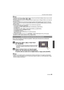 Page 9191VQT2S32
Avanzadas (Grabar imágenes)
Nota
•El balance de blancos óptimo diferirá según el  tipo de alumbrado halógeno bajo el que se está 
grabando, pues utilice [AWB], [ ] o [ ].
•El balance del blanco podría no ajustarse para el sujeto al que no llegue el flash, en el caso de 
que se utilizara.
•El balance de blancos se memoriza aunque la cámara esté apagada, pero para el modo de 
escena avanzado o el modo de escena [BALANCE B.] se ajusta a [AWB] cuando se cambien 
dichos modos.
•El balance del blanco...