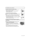 Page 77 (SPA) VQT4G94
Cuidado de la cámara
No exponga a vibración fuerte, golpe o presión.
•La lente, el monitor LCD o la carcasa externa se pueden dañar si se 
utilizan en las siguientes condiciones. 
Es posible que funcionen mal o que no se grabe la imagen si:
–Hace caer o golpee la cámara.
–Presione fuertemente en la lente o el monitor LCD.
Esta cámara no es a prueba de polvo/goteo/agua.
Evite usar la cámara en lugares con mucho polvo, agua, arena, 
etc.
•
El líquido, la arena y otros materiales extraños...