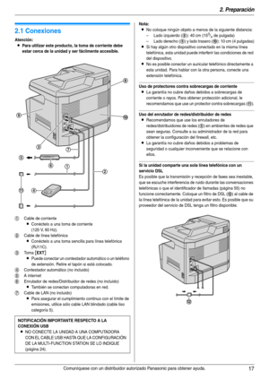 Page 172. Preparación
17Comuníquese con un distribuidor autorizado Panasonic para obtener ayuda.
2 Preparación 2Comuníquese con un distribuidor autorizado Panasonic para obtener ayuda.
Conexiones y configuración
2.1 Conexiones
Atención:
LPara utilizar este producto, la toma de corriente debe 
estar cerca de la unidad y ser fácilmente accesible.Nota:
LNo coloque ningún objeto a menos de la siguiente distancia:
– Lado izquierdo (
8): 40 cm (153/4 de pulgada)
– Lado derecho (
9) y lado trasero (j): 10 cm (4...