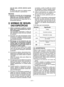 Page 31
- 31 - 

con  los  ojos,  solicite  además  ayuda médica.
El  líquido  que  sale  de  la  batería  puede provocar irritación o quemaduras
Servicio
1) Solicite  el  servicio  de  la  herramienta e l é c t r i c a  a  u n  t é c n i c o  c u a l i f i c a d o utilizando sólo repuestos idénticos.
E s t o  m a n t e n d r á  l a  s e g u r i d a d  d e  l a herramienta eléctrica.
II. NORMAS  DE  SEGURI­
DAD ESPECÍFICAS
1) Utilice  protectores  auditivos  cuando deba  usar  la  herramienta  por  perío­dos...