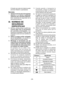 Page 38- 38 -
 El líquido que sale de la batería puede 
provocar irritación o quemaduras.
Servicio
1) Solicite el servicio de la herramienta 
eléctrica  a  un  técnico  cualificado 
utilizando sólo repuestos idénticos.
  Esto  mantendrá  la  seguridad  de  la 
herramienta eléctrica.
III.   NORMAS DE 
SEGURIDAD 
ESPECÍFICAS
1)  Utilice  protectores  auditivos 
cuando  deba  usar  la  herramienta 
por  períodos  prolongados.  Una 
exposición prolongada a ruidos de alta 
intensidad  puede  provocar  pérdida  de...