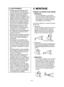 Page 21- 21 -  
 AVERTISSEMENT:
•	N'utilisez	que	les	batteries	autono-mes de Panasonic car elles sont 
conçues pour cet outil rechargeable.
•	 Panasonic décline toute respon-
sabilité en cas de dommage ou d’
accident causé par l’utilisation d’une 
batterie autonome recyclée et d’une 
batterie autonome de contrefaçon.
•	Ne	mettez	pas	la	batterie	autonome	 dans le feu, ne la placez pas près 
d'une source de chaleur excessive.
•	N'enfoncez	pas	de	clou	ou	autre	 dans la batterie autonome, ne la 
secouez...