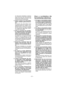 Page 31- 31 -  
  Un descuido instantáneo mientras hace funcionar las herramientas   
eléctricas puede provocar una 
herida personal de gravedad.
  2)  Utilice equipo de seguridad. 
Utilice siempre gafas protecto-
ras.
  Un equipo de seguridad como  máscara antipolvo, zapatos anti-
deslizamiento, casco duro o pro-
tección contra los oídos utilizado 
en condiciones adecuadas reduci-
rá heridas personales.
  3)  Evite un arranque por acciden-
te. Asegúrese que el interruptor 
está en la posición de desco-
nexión...
