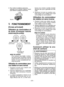 Page 20
- 0 -  

. Pour retirer la batterie autonome:Appuyez  sur  le  bouton  depuis  l’avant pour libérer la batterie autonome.
Bouton
V.	FONCTIONNEMENT
[Corps principal]
Utilisation du commutateur et 
du  levier  d’inversion  marche 
avant ­marche arrière
Rotation en sens normalRotation en sens inverse
Verrouillage de commutateur
MISE EN GARDE:
Pour  prévenir  tout  dégât,  n’action -nez pas le levier d’inversion marche avant-marche  arrière  tant  que  la 
mèche  n’a  pas  complètement  ter-
miné...