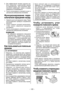 Page 120- 10 - 
3. Для	эффективной 	затяжки 	шурупов 	ско-
рость 	возрастает 	 с	увеличением 	на жима 	
на	 переключатель. 	При	 отпускании 	пере -
ключателя 	срабатывает 	тормоз 	 и	насадка 	
немедленно 	останавливается.
4. После	 использования 	устан овите 	рычаг 	 в	
центральное 	(нейтральное) 	положение.
Функционирование  пере­
ключателя вращения назад
1. Нажмите	 рычаг	для	вращения 	назад. 	Перед 	
использованием	 проверьте	направление 	
вращения.
. Слегка	 нажмите	 пусковой	выключ атель, 	
чтобы...