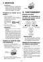 Page 30- 30 - 
II.	MONTAGE
REMARQUE:Lors de la fixation ou du retrait d’une 
mèche ou d’une douille, déconnectez la 
batterie autonome de l’outil ou mettez le 
commutateur de la gâchette en position 
centrale (Verrouillage du commutateur).
Fixation ou retrait de la 
douille
1.  Fixation de la douille
 Fixez la douille en faisant coulisser la 
détente femelle du fond de la douille sur 
l’entraînement carré du corps.
 Assurez-vous que 
que la douille est 
bien raccordée au 
corps.
.  Pour retirer la douille...