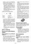 Page 45- 45 -  
b a t t e r i a   i n   c a s o   d i   s u r r i s c a l d a m e n t o . 
Quando  questa  funzione  è  attiva,  sul 
pannello  di  controllo  lampeggia  la  spia  di 
avvertenza da surriscaldamento.
•
  S e   s i   a t t i v a   l a   p r o t e z i o n e   d a   s u r r i -
scaldamento,  lasciare  raffreddare  com-
pletamente  l’avvitatore  (per  almeno  30 
minuti). Quando la spia di avvertenza da 
surriscaldamento  si  spegne,  l’avvitatore 
sarà pronto per l’uso.
•

  Evitare  un  uso...