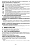 Page 48- 48 - 
Informazioni  per  gli  utenti  sulla  raccolta  e  l’eliminazione  di 
vecchie apparecchiature e batterie usate
Questi  simboli  sui  prodotti,  sull’imballaggio,  e/o  sulle  documentazioni  o  manuali 
accompagnanti  i  prodotti    indicano  che  i  prodotti  elettrici,  elettronici  e  le  batterie  usate 
non devono essere buttati nei rifiuti domestici generici.
Per  un  trattamento  adeguato,  recupero  e  riciclaggio  di  vecchi  prodotti  e  batterie 
usate, vi preghiamo di portarli negli...