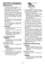Page 79- 79 -  
Almindelige sikkerhedsfor-
skrifter for Li-ion/Ni-MH/Ni-Cd 
batteripakning
•  Det omgivende temperaturområde er mel-
lem	0˚C	(32˚F)	og	40˚C	(104˚F).
  Hvis batteripakken anvendes, når ba tteri -
temperaturen 	er	 under 	0˚C	 (32˚F),	 kan	der	
opstå problemer i værktøjets funktion.
•  Når man vil oplade en kold batter ipakning 
(under 	0˚C 	(32˚F)) 	 i	et	varmt 	rum, 	så 	
anbring batter ipakningen i rummet mindst 
en time, så dens temperatur kan komme 
på niveau med rummets, inden den 
oplades....