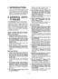 Page 3
- 3 - 

I.  INTRODUCTION
This  tool  is  the  Multi-Impact  &  Drill 
driver  that  has    operation  modes, 
“Impact  Driver  mode”  and  “Drill  Driver mode”. The modes can be selected by sliding the impact/drill driver switch.
II. GENERAL  SAFE -
TY RULES
 WARNING! Read all instructions
Failure  to  follow  all  instructions  listed below  may  result  in  electric  shock,  fire and/or  serious  injury.  The  term  “power tool”  in  all  of  the  warnings  listed  below refers  to  your  main...