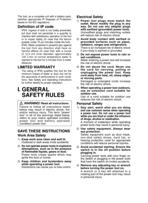 Page 3- 3 -  
I.  GENERAL 
SAFETY RULES
 WARNING! Read all instructions
Failure  to  follow  all  instructions  listed 
below  may  result  in  electric  shock,  fire 
and/or  serious  injury.  The  term  “power 
tool”  in  all  of  the  warnings  listed  below 
refers  to  your  mains  operated  (corded) 
p o w e r   t o o l   a n d   b a t t e r y   o p e r a t e d 
(cordless) power tool.
SAVE THESE INSTRUCTIONS
Work Area Safety
1)  Keep work area clean and well lit.Cluttered or dark areas invite accidents....