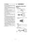 Page 7- 7 -  
 WARNING!
•  Do  not  use  other  than  the  Panasonic 
battery packs that are designed for use with 
this rechargeable tool.
•  Panasonic  is  not  responsible  for  any 
damage  or  accident  caused  by  the  use  of 
the recycled battery pack and the counterfeit 
battery pack.
•  Do not dispose of the battery pack in a fire, 
or expose it to excessive heat.
•  Do not drive the likes of nails into the battery 
pack,  subject  it  to  shocks,  dismantle  it,  or 
attempt to modify it.
•  Do  not...