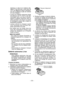 Page 30- 30 - 
identique à celle de la batterie elle-
même. (Il ne doit pas y avoir plus de 
15°C de différence entre la tempéra-
ture de la batterie et celle de l’endroit 
où vous chargez.)
• Lorsqu’une batterie autonome froide  (en-dessous
  de 0°C (32°F)) doit être 
rechargée dans une pièce chaude, 
laissez la batterie autonome dans la 
pièce pendant une heure au moins 
et rechargez-la quand elle a atteint la 
température ambiante.
• Laissez refroidir le chargeur quand  vous rechargez plus de deux bat-...
