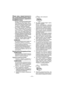 Page 141- 141 -  
Общие меры предосторожности 
для литий-ионного/никель-метал-
логидридного/никель-кадмиевого 
батарейного блока
• Диапазон температуры окружающей среды 
составляет от 0°C (32°F) до 40°C (104°F).
 Если батарейный бл ок будет исполь 
з-
оваться при температуре батареи ниже 
0°C (32°F), инструмент может не функ-
ционировать надлежащим образом.
• При зарядке холодного батарейного 
бл ок а (с температурой ниже 0°C (32°F)) 
в теплом месте, оставьте батарейный 
бл ок в этом месте и подождите более...