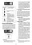 Page 23- 3 -  
 Témoin indicateur de la batterie
Indicateur Etat de la batterie
Pleinement chargée
Environ 40% ou moins 
restant
Clignotant
Clignotant: 
Environ 0% ou moins 
restant (indique le besoin 
de recharger la batterie)
La batterie autonome va 
bientôt avoir besoin d’être 
chargée.
Clignotant
Pas de charge
La batterie autonome à 
besoin d’être chargée.
(A ce stage, la fonction 
d’arrêt automatique de 
l’outil s’active.) 
Fonction d’arrêt automatique
• La  fonction  d’arrêt  automatique  est...