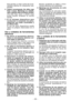 Page 32- 3 - 
Esto permite un mejor control de la her-
ramienta  eléctrica  en  situaciones  ines-
pe radas.
6)

 
Vístase  correctamente.  No  utilice  ropa 
floja  o  joyas.  Mantenga  su  cabello, 
ropa y guantes lejos de piezas móviles.
Una  ropa  floja,  joyas  o  cabello  largo 
p u e d e   q u e d a r   a t r a p a d o   e n   p i e z a s 
móviles.
7)

  S i   s e   e n t r e g a n   d i s p o s i t i v o s   p a r a 
recolección  y  extracción  de  polvo, 
asegúrese  que  estén  conectados  y 
se...