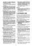 Page 5- 5 -  
the  power  tool  before  making  any 
adjustments,  changing  accessories, 
or storing power tools. 
S u c h   p r e v e n t i v e   s a f e t y   m e a s u r e s 
reduce the risk of starting the power tool 
accidentally.
4)

 
Store idle power tools out of the reach 
of  children  and  do  not  allow  persons 
unfamiliar with the power tool or these 
instructions to operate the power tool.
Power tools are dangerous in the hands 
of untrained users.
5)
  M a i n t a i n   p o w e r   t o o l s ....