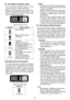 Page 9- 9 -  
(2) The battery indication lamp
• Use  the  battery  indication  lamp  to  check 
how much power is left in the battery.
•
  Battery  life  varies  slightly  with  ambient  tem-
perature  and  battery  characteristics.  The 
lamp  is  designed  to  provide  a  rough  indica-
tion of remaining battery life.
 
Battery indication lamp
Indicator Battery status
Fully charged
Approx. 40% or less 
remaining
Flashing
Flashing 
Approx. 0% or less 
remaining (indicates need 
to recharge battery)
The...