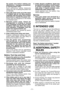 Page 5- 5 -  
the  power  tool  before  making  any 
adjustments,  changing  accessories, 
or storing power tools. 
S u c h   p r e v e n t i v e   s a f e t y   m e a s u r e s 
reduce the risk of starting the power tool 
accidentally.
4)

 
Store idle power tools out of the reach 
of  children  and  do  not  allow  persons 
unfamiliar with the power tool or these 
instructions to operate the power tool.
Power tools are dangerous in the hands 
of untrained users.
5)
  M a i n t a i n   p o w e r   t o o l s ....