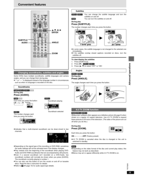 Page 1515
RQT6263
Advanced operations
Changing soundtracks, subtitles and angles
Some DVDs have multiple soundtracks, subtitle languages and camera
angles, and you can change them during play.
≥“–” or “– –” is displayed instead of the language number in circumstances
such as when no language is recorded on the disc.
Soundtracks
\RAM\ \DVD-A\ \DVD-V\ [VCD]
During play
Press [AUDIO].
≥Depending on the signal type of the recording on DVD-RAM, sometimes
the audio settings will not be activated even if the display...