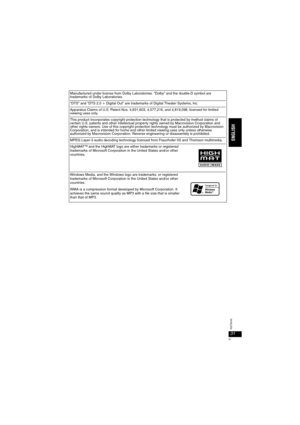 Page 3131
RQT8245
Manufactured under license from Dolby Laboratories. “Dolby” and the double-D symbol are trademarks of Dolby Laboratories.
“DTS” and “DTS 2.0 i Digital Out” are trademarks of Digital Theater Systems, lnc.
Apparatus Claims of U.S. Patent Nos. 4,631,603, 4,577,216, and 4,819,098, licensed for limited 
viewing uses only.
This product incorporates copyright protection technology that is protected by method claims of 
certain U.S. patents and other intellectual property rights owned by Macrovision...