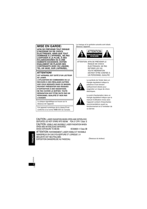 Page 322RQT8245
La marque et le symbole suivants sont situés 
dessous l’appareil.
Le symbole de l’éclair dans un 
triangle équilatéral indique la 
présence d’une tension 
suffisamment élevée pour 
engendrer un risque de chocs 
électriques.
Le point d’exclamation dans un 
triangle équilatéral indique que le 
manuel d’utilisation inclus avec 
l’appareil contient d’impor tantes 
recommandations quant au 
fonctionnement et à l’entretien de 
ce dernier.
(Dessous du lecteur)MISE EN GARDE:
AFIN DE PRÉVENIR TOUT RISQUE...