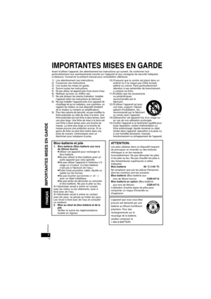 Page 344RQT8245
IMPORTANTES MISES EN GARDE
Avant d’utiliser l’appareil, lire attentivement les instructions qui suivent. Se conformer tout 
particulièrement aux avertissements inscrits sur l’appareil et aux consignes de sécurité indiquées 
ci-dessous. Conserver le présent manuel pour consultation ultérieure.
1) Lire attentivement ces instructions.
2) Conserver ces instructions.
3) Lire toutes les mises en garde.
4) Suivre toutes les instructions.
5) Ne pas utiliser cet appareil près d’une source d’eau.6)...