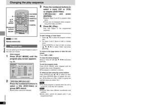 Page 2021
RQT6450
Basic Operations
20
RQT6450
Basic Operations
Random Playback
Press PLAY to start
2
Press the numbered buttons to
select a title.
3Press [1] (Play).Play now begins in random order.
≥Some titles cannot be selected. [DVD-V]
To exit the random mode
Press [PLAY MODE] while stopped until the 
random play screen disappears.DVD-Video only
Changing soundtracks, subtitle languages and 
angles
Remote control only
Some DVDs have multiple soundtracks, subtitle
languages and camera angles, and you can...