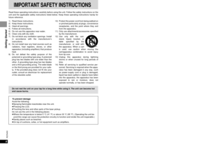 Page 67
RQT6450
Getting Started
6
RQT6450
Getting Started
IMPORTANT SAFETY INSTRUCTIONS
Read these operating instructions carefully before using the unit. Follow the safety instructions on the
unit and the applicable safety instructions listed below. Keep these operating instructions handy for 
future reference.
1) Read these instructions.
2) Keep these instructions.
3) Heed all warnings.
4) Follow all instructions.
5) Do not use this apparatus near water.
6) Clean only with dry cloth.
7) Do not block any...