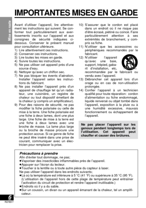 Page 536RQT6077
Mise en route
IMPORTANTES MISES EN GARDE
Avant d’utiliser l’appareil, lire attentive-
ment les instructions qui suivent. Se con-
former tout particulièrement aux aver-
tissements inscrits sur l’appareil et aux
consignes de sécurité indiquées ci-
dessous. Conserver le présent manuel
pour consultation ultérieure.
1) Lire attentivement ces instructions.
2) Conserver ces instructions.
3) Lire toutes les mises en garde.
4) Suivre toutes les instructions.
5) Ne pas utiliser cet appareil près d’une...